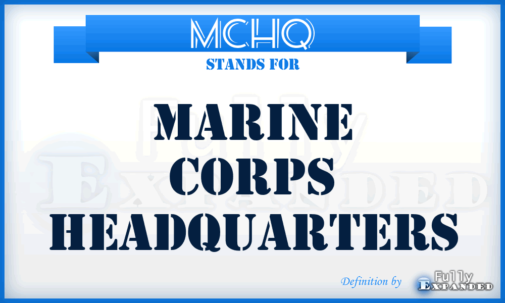 MCHQ - Marine Corps Headquarters