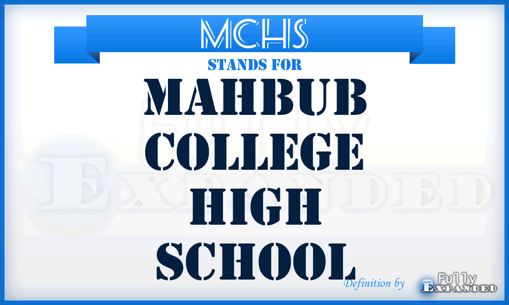 MCHS - Mahbub College High School