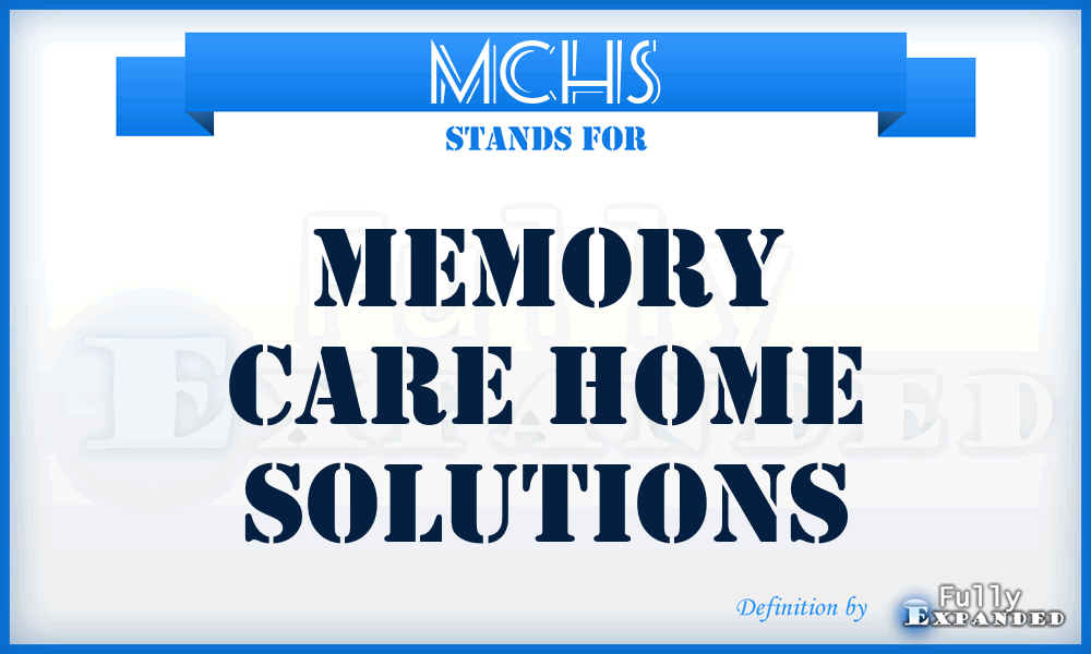 MCHS - Memory Care Home Solutions