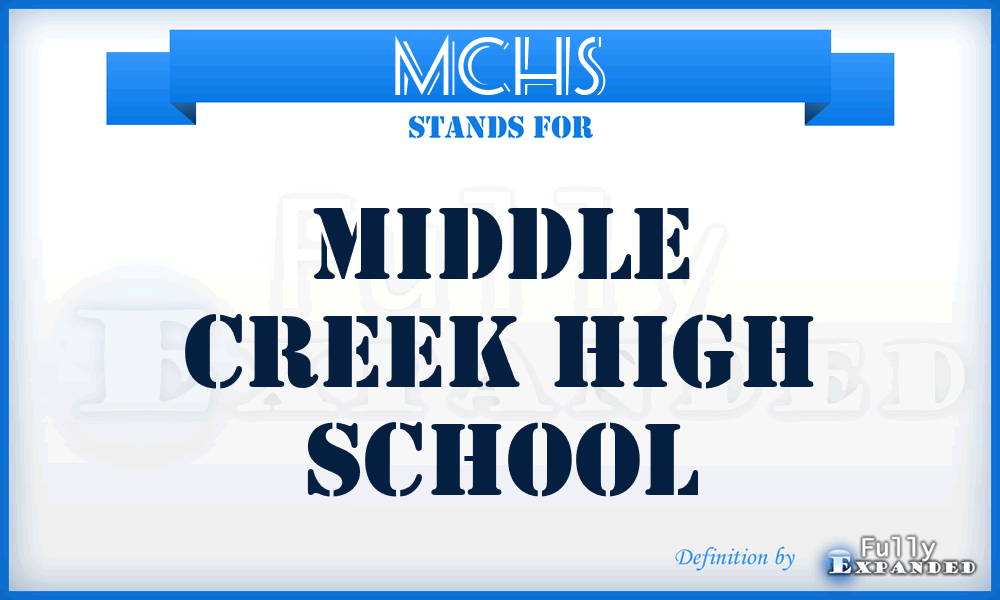 MCHS - Middle Creek High School