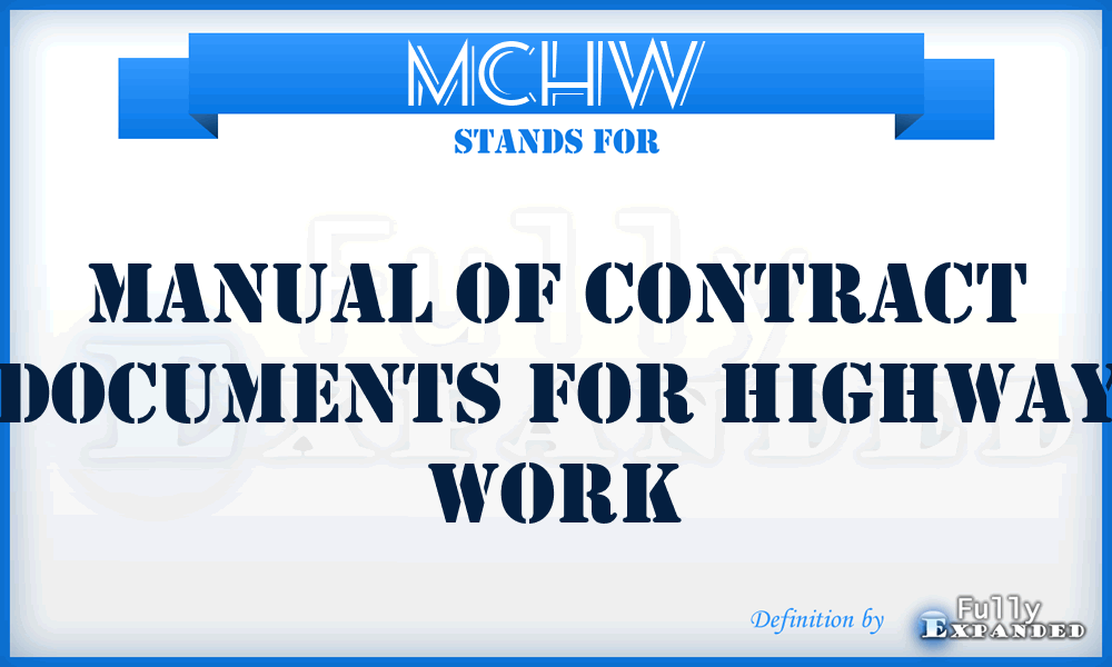 MCHW - Manual of Contract Documents for Highway Work