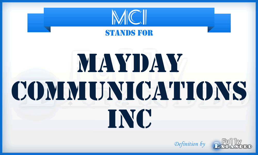 MCI - Mayday Communications Inc