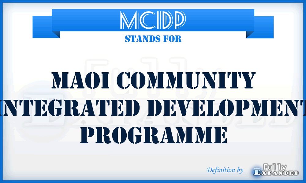 MCIDP - Maoi Community Integrated Development Programme