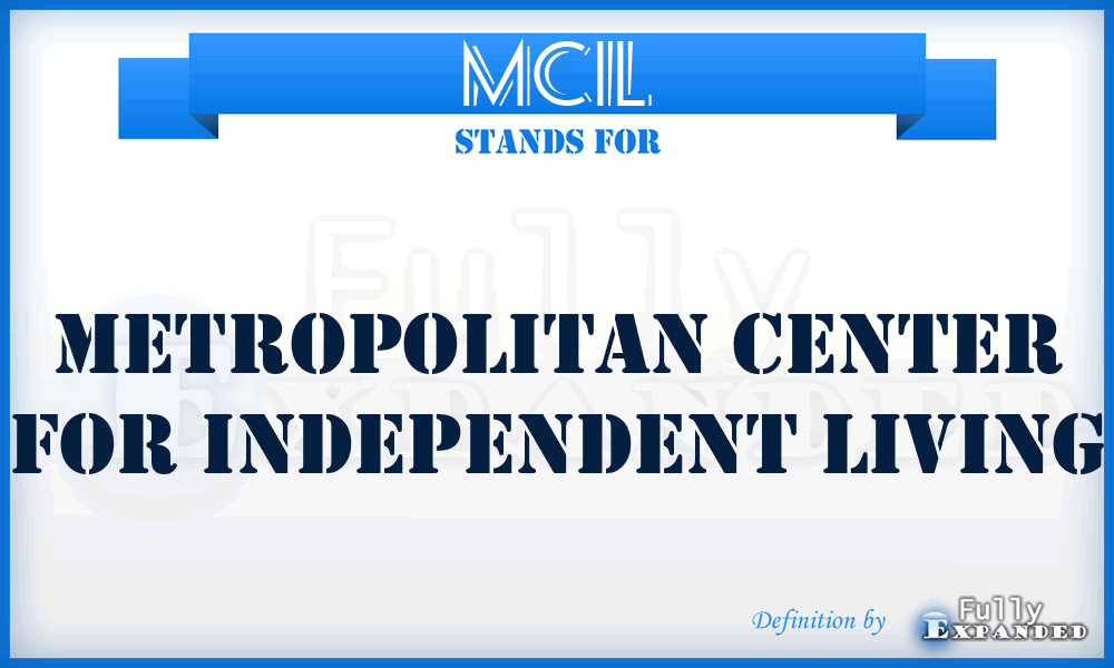 MCIL - Metropolitan Center for Independent Living
