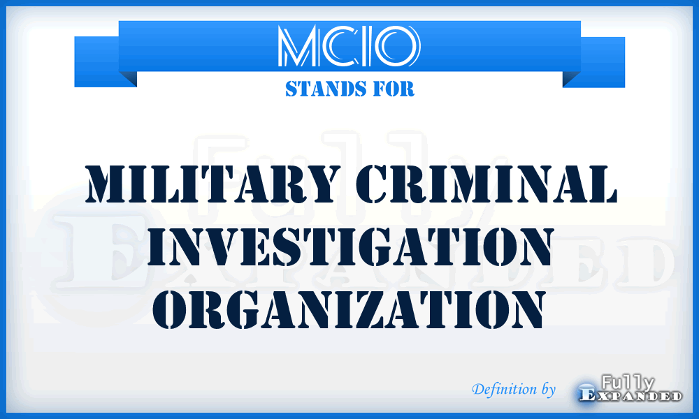MCIO - military criminal investigation organization