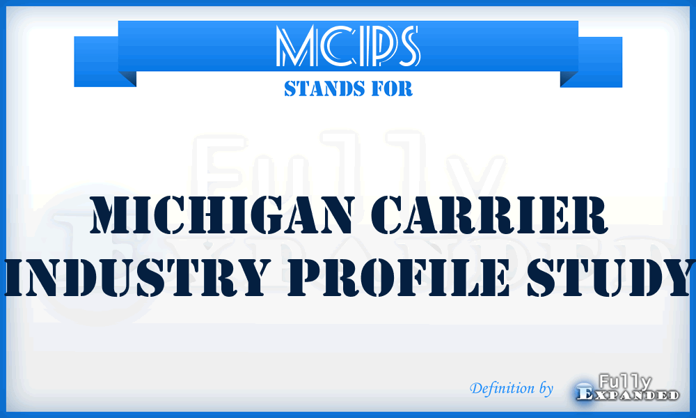 MCIPS - Michigan Carrier Industry Profile Study