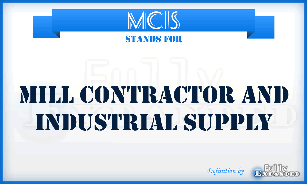 MCIS - Mill Contractor and Industrial Supply