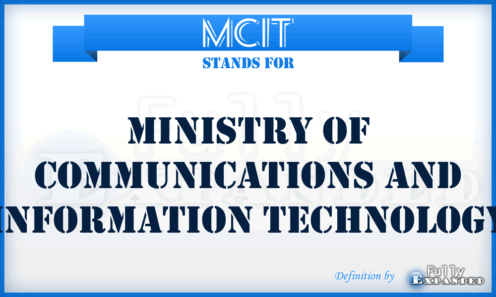 MCIT - Ministry of Communications and Information Technology