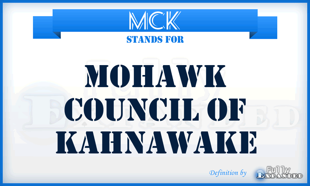 MCK - Mohawk Council of Kahnawake