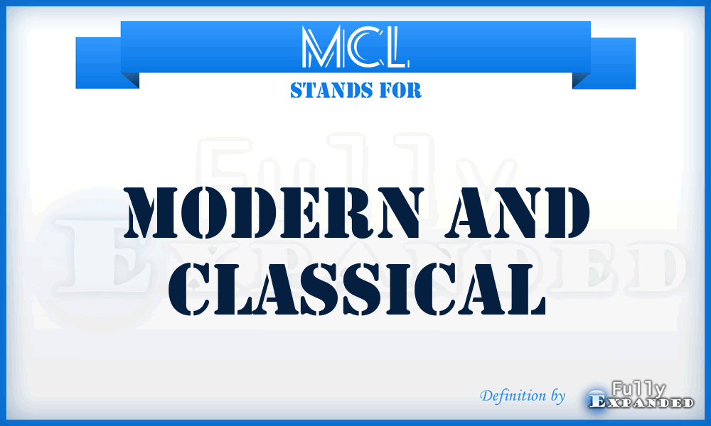 MCL - Modern and Classical
