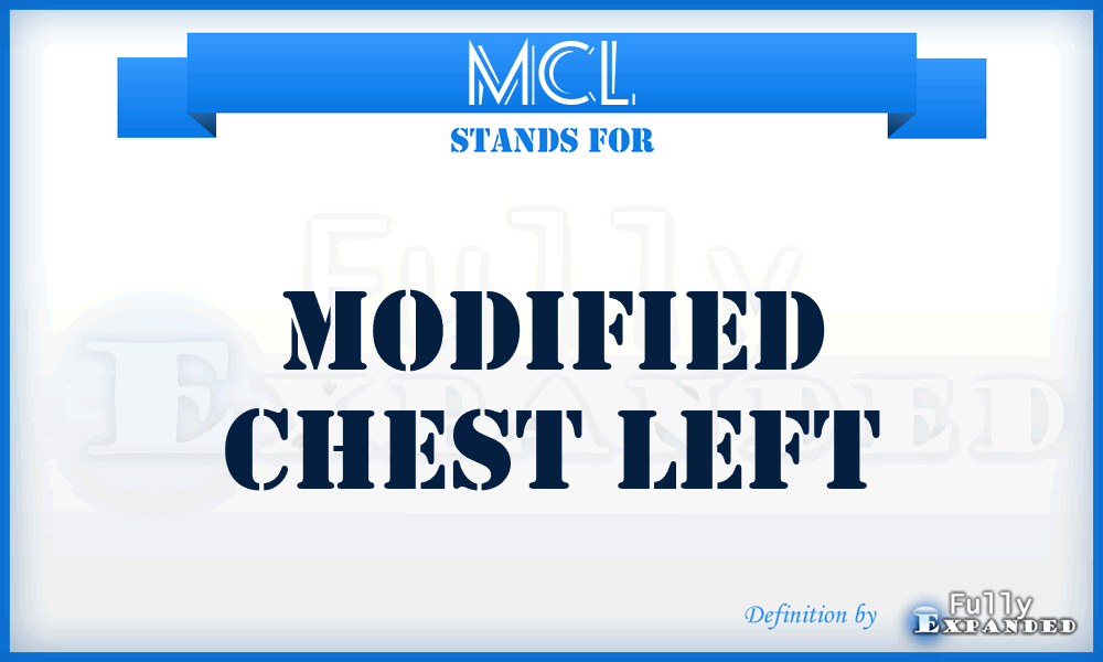 MCL - Modified Chest Left