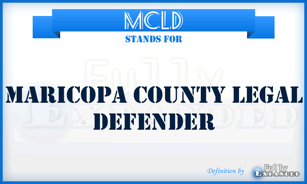 MCLD - Maricopa County Legal Defender