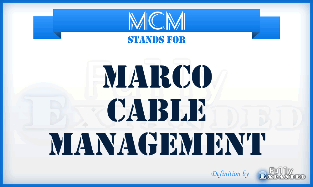 MCM - Marco Cable Management