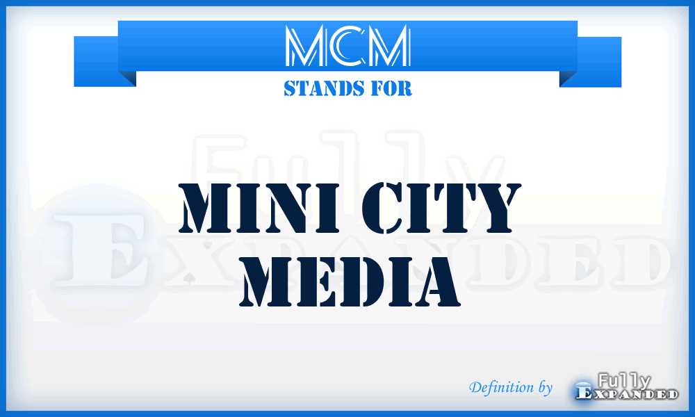 MCM - Mini City Media