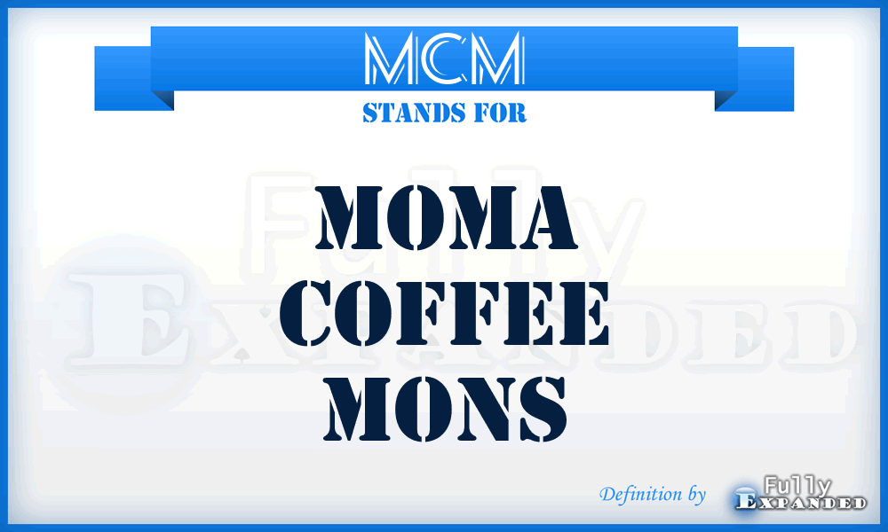 MCM - Moma Coffee Mons