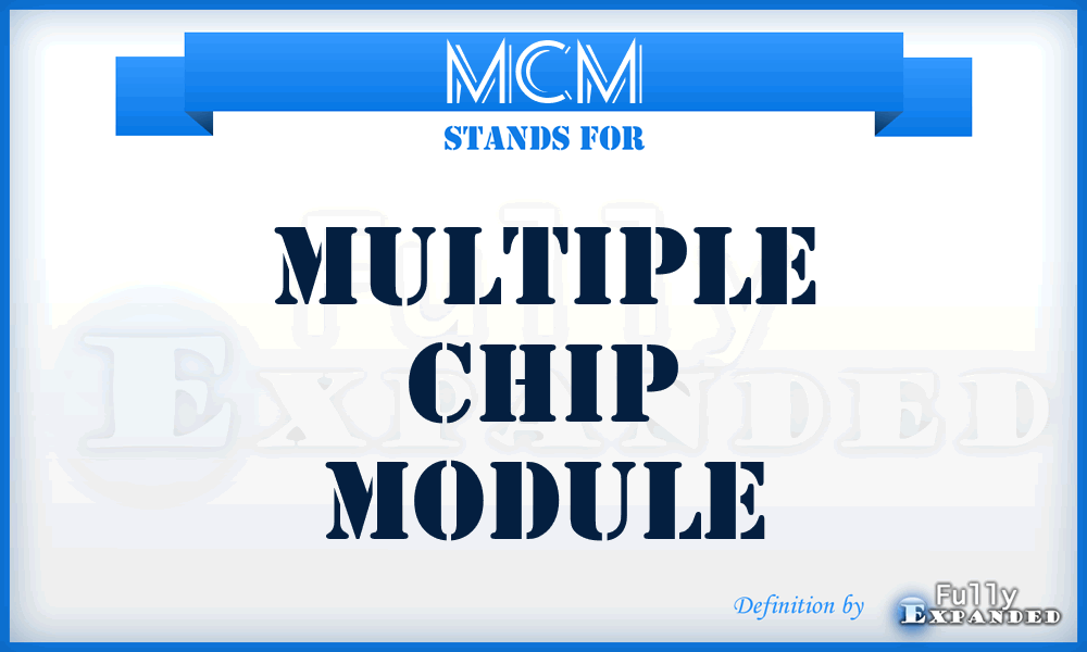 MCM - Multiple Chip Module