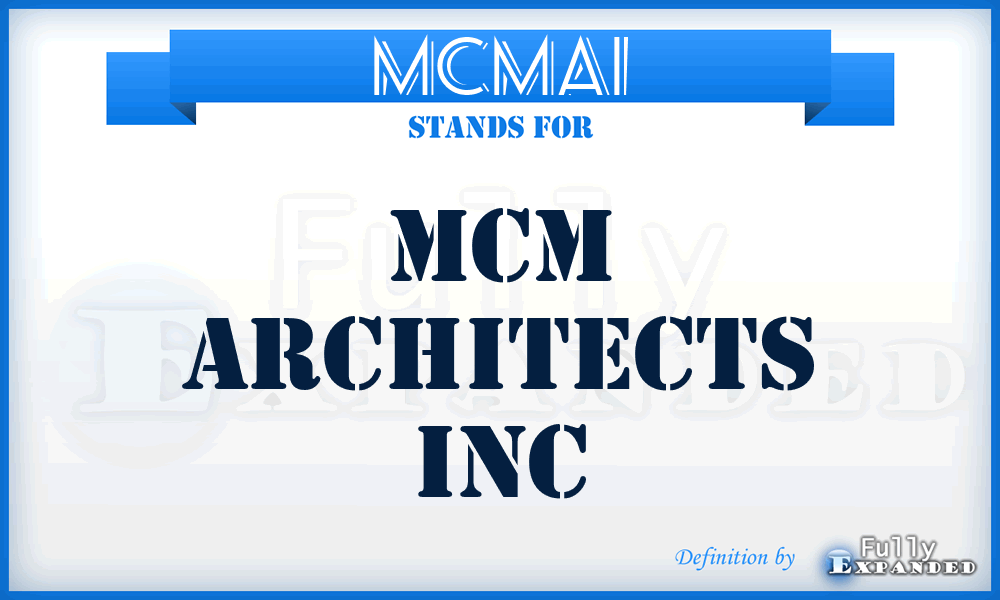 MCMAI - MCM Architects Inc