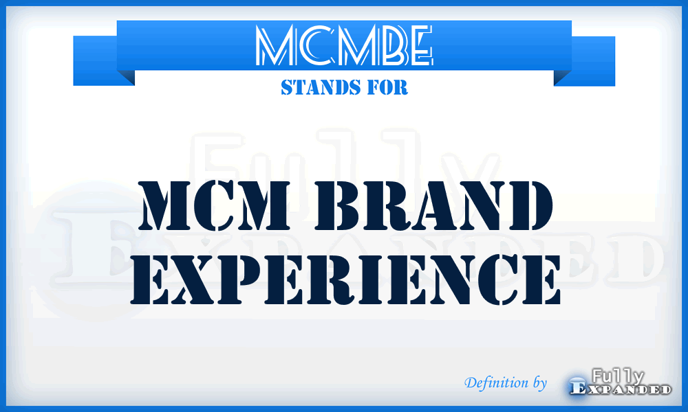 MCMBE - MCM Brand Experience