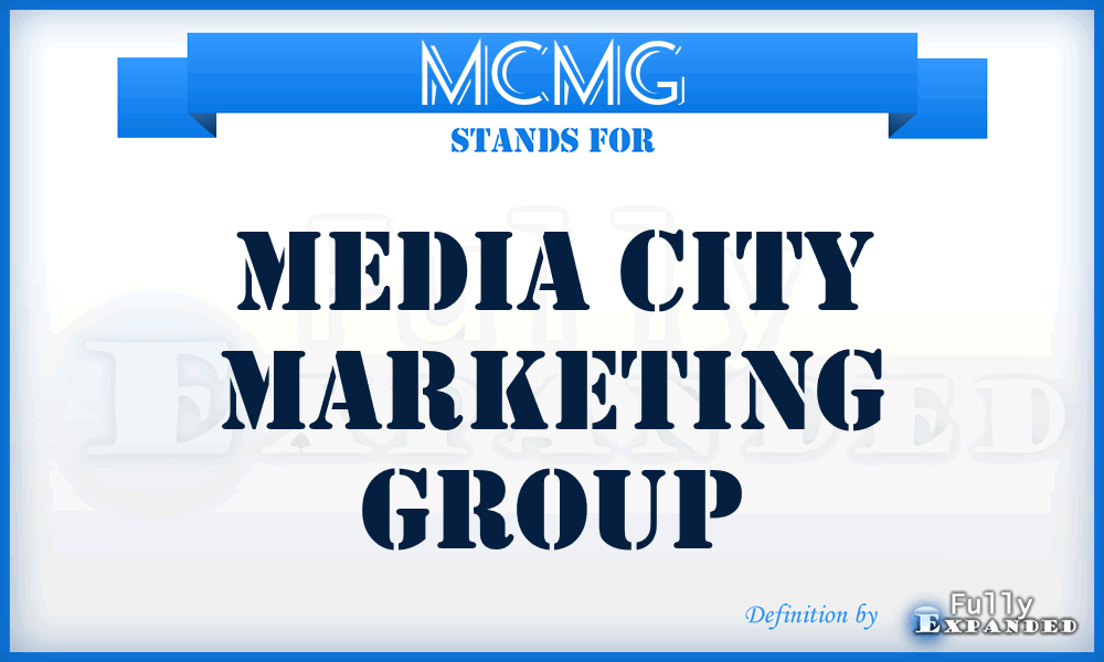 MCMG - Media City Marketing Group
