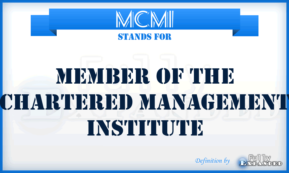 MCMI - Member of the Chartered Management Institute