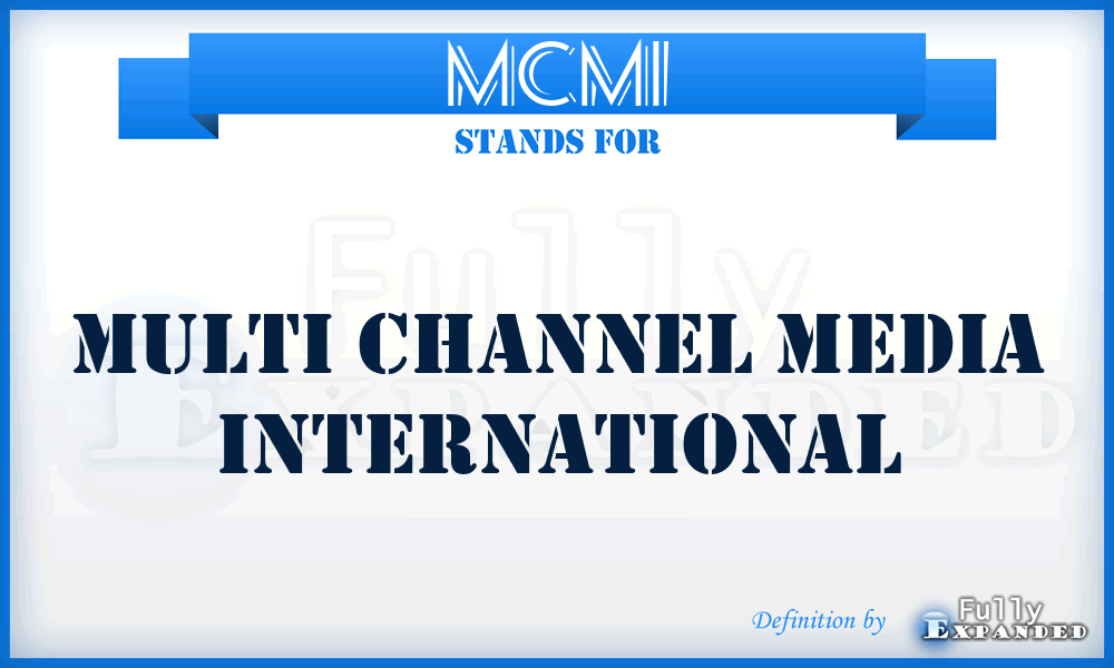 MCMI - Multi Channel Media International