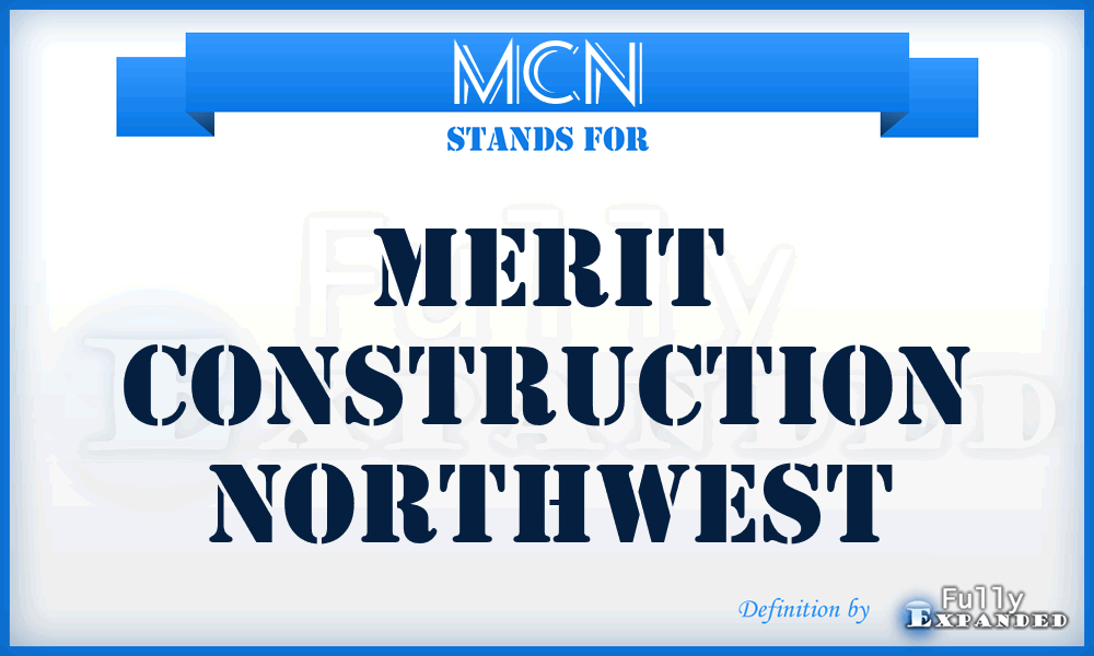 MCN - Merit Construction Northwest