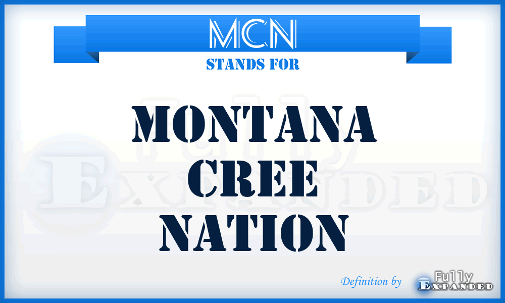 MCN - Montana Cree Nation