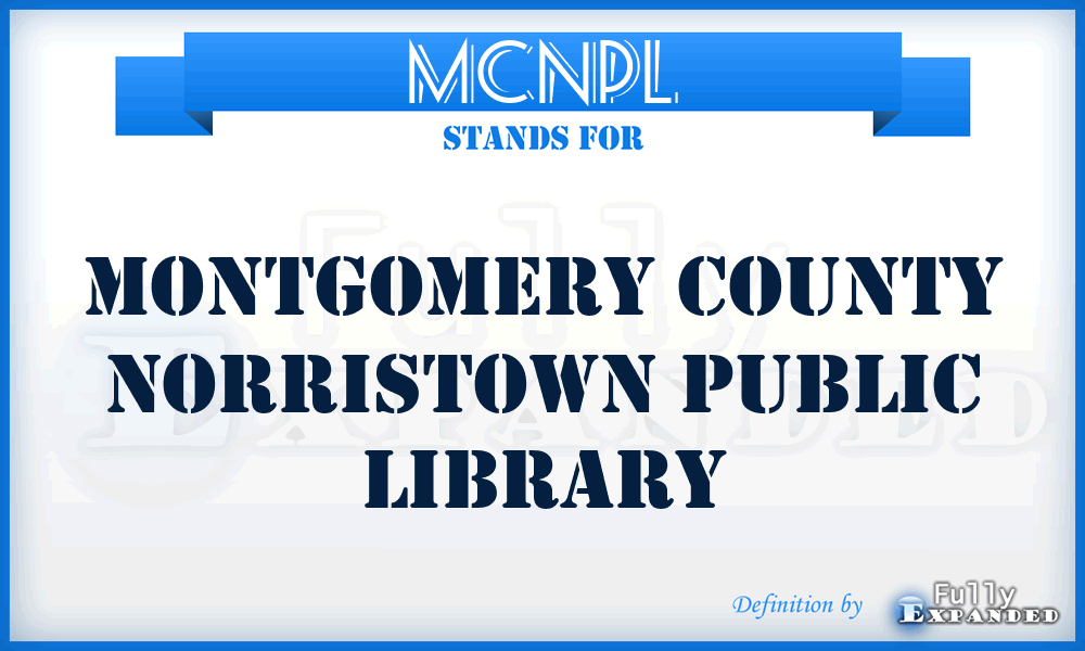 MCNPL - Montgomery County Norristown Public Library