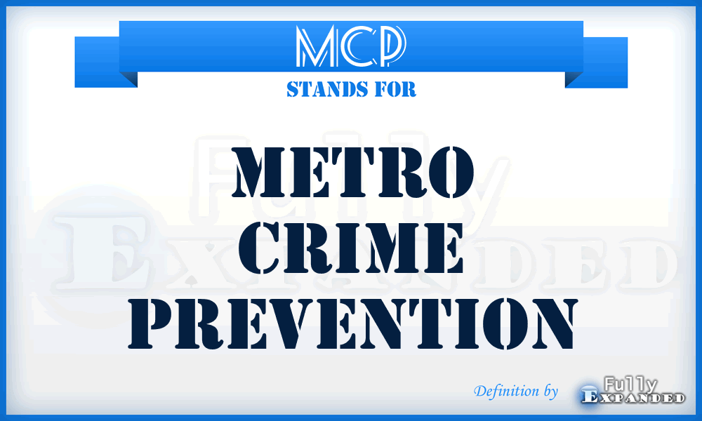 MCP - Metro Crime Prevention