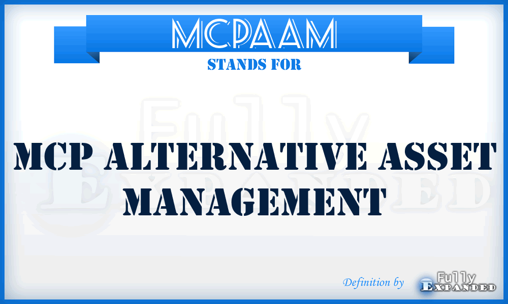 MCPAAM - MCP Alternative Asset Management