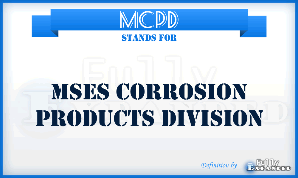 MCPD - Mses Corrosion Products Division