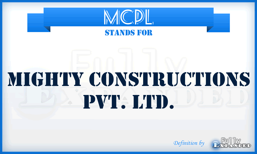 MCPL - Mighty Constructions Pvt. Ltd.