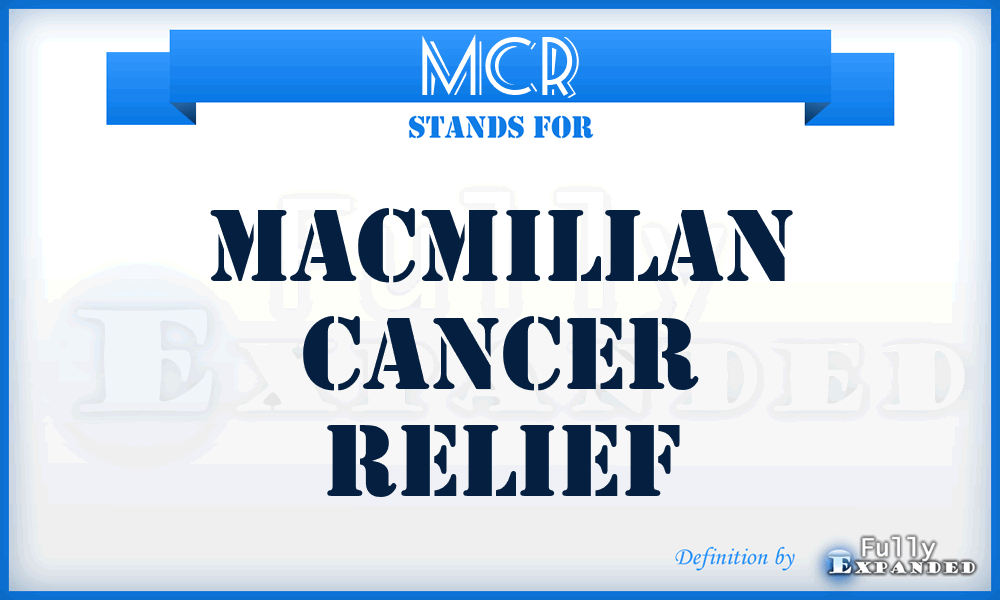 MCR - Macmillan Cancer Relief