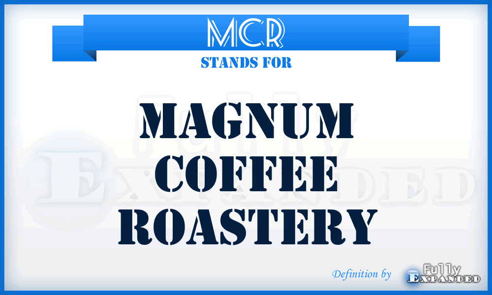 MCR - Magnum Coffee Roastery