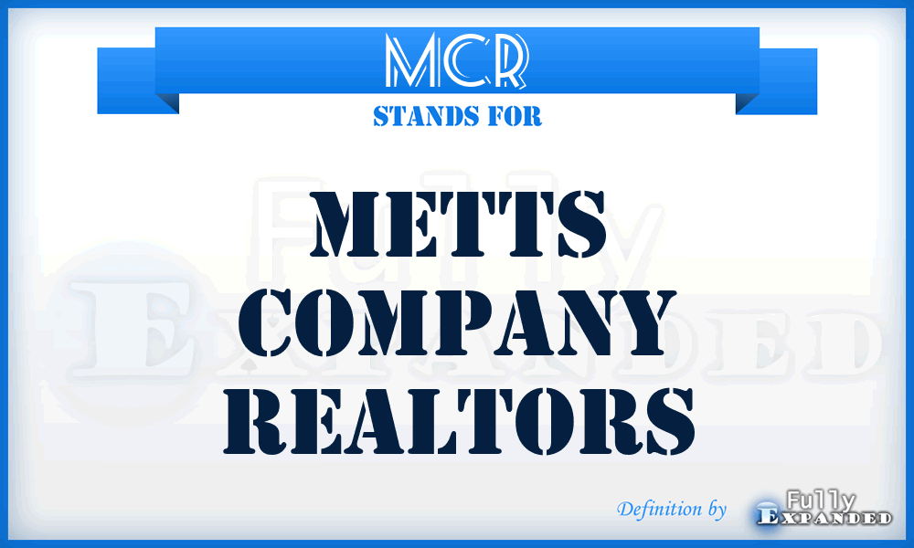 MCR - Metts Company Realtors