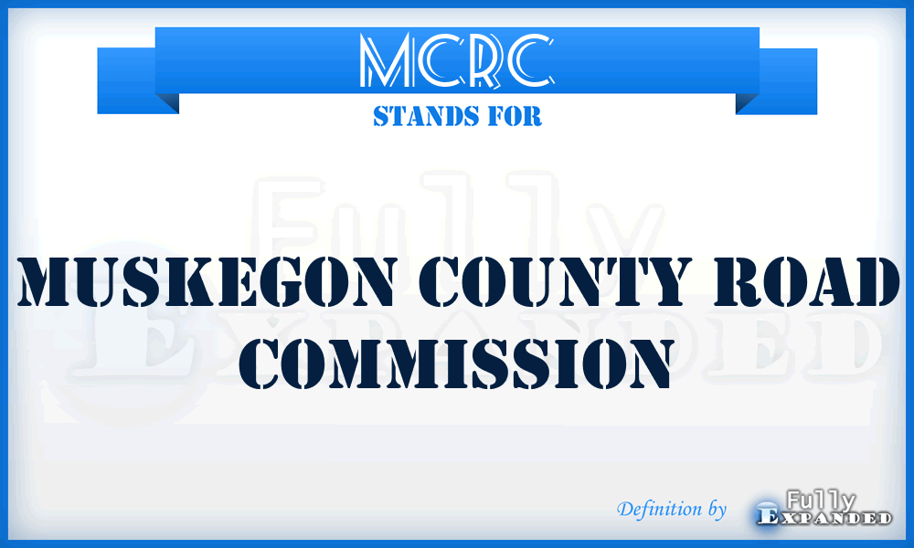 MCRC - Muskegon County Road Commission