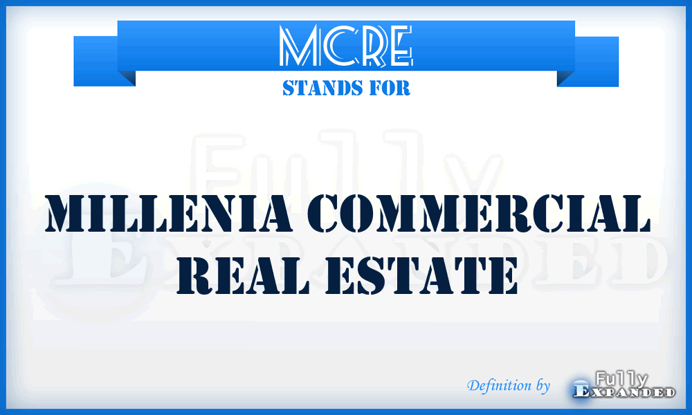 MCRE - Millenia Commercial Real Estate