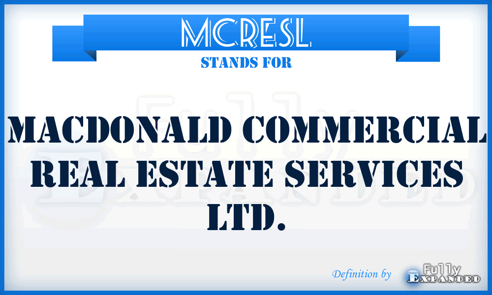 MCRESL - Macdonald Commercial Real Estate Services Ltd.