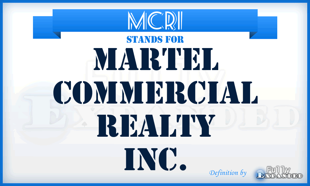 MCRI - Martel Commercial Realty Inc.