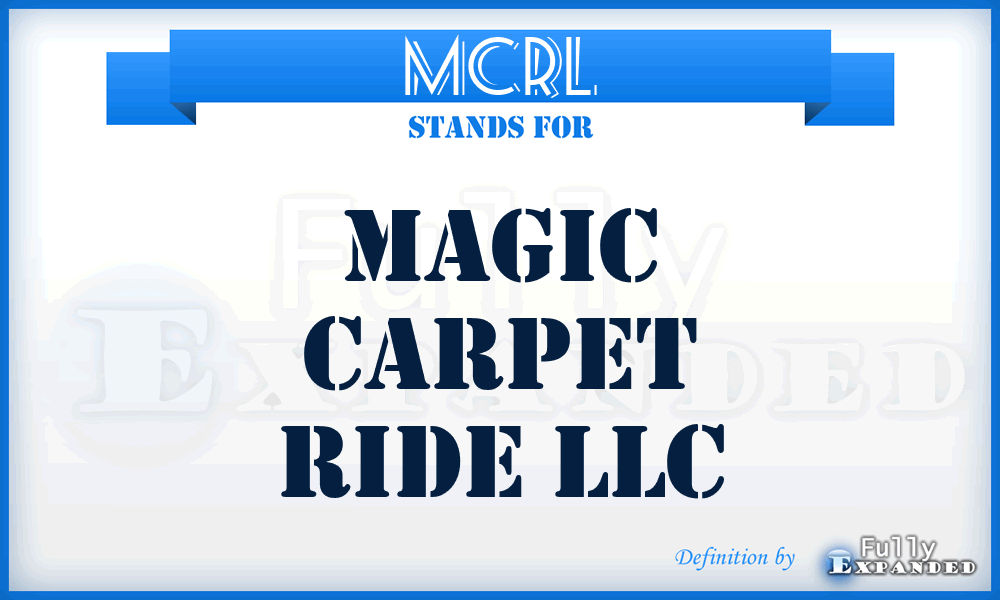 MCRL - Magic Carpet Ride LLC