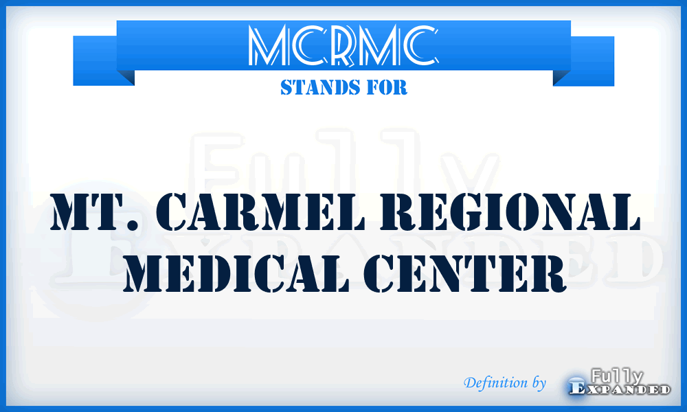 MCRMC - Mt. Carmel Regional Medical Center