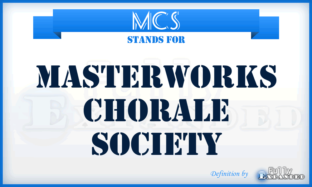 MCS - Masterworks Chorale Society