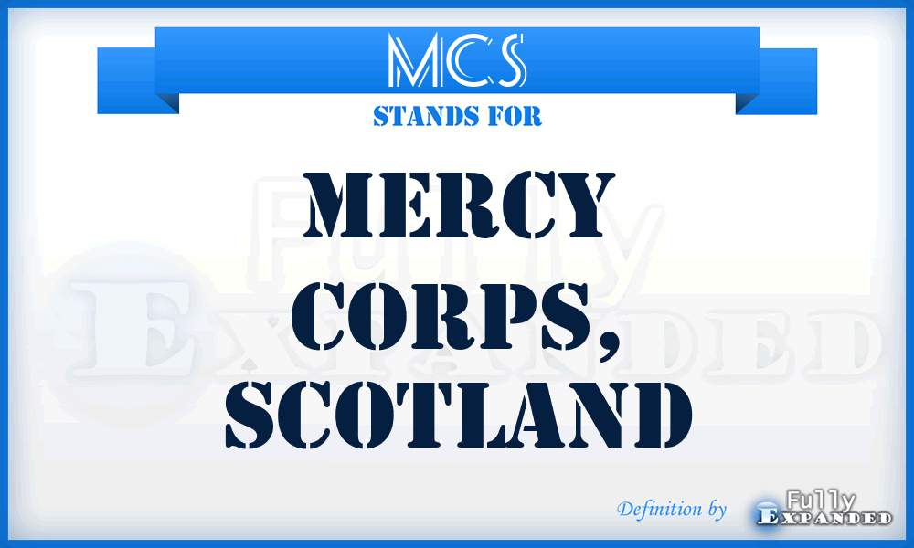 MCS - Mercy Corps, Scotland