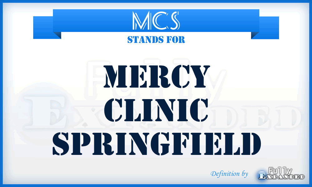 MCS - Mercy Clinic Springfield