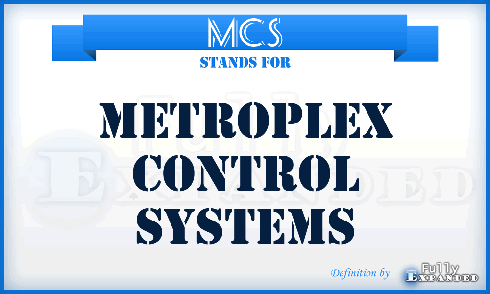 MCS - Metroplex Control Systems