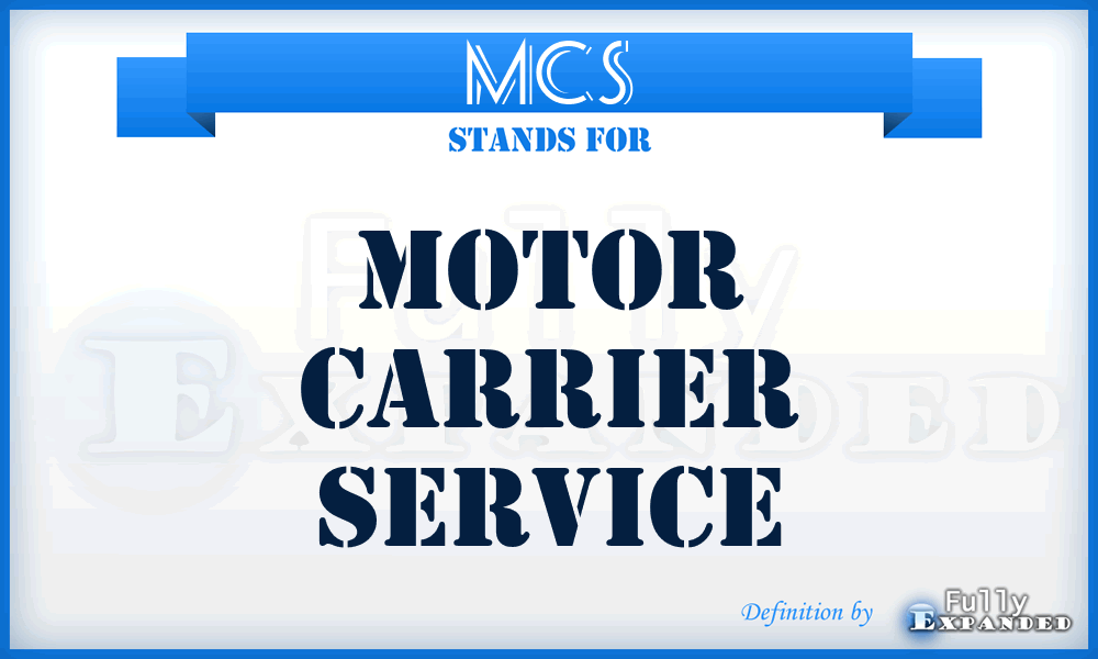MCS - Motor Carrier Service