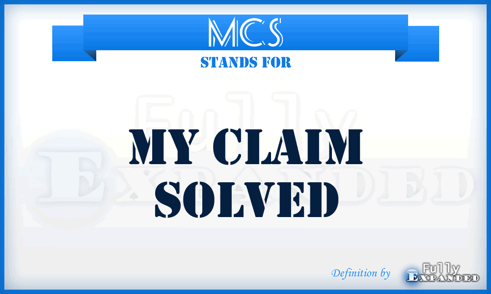 MCS - My Claim Solved