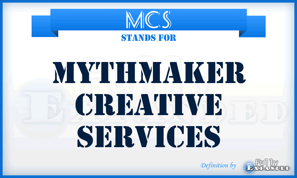 MCS - Mythmaker Creative Services
