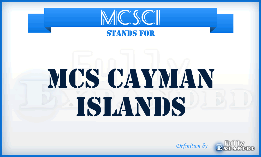 MCSCI - MCS Cayman Islands