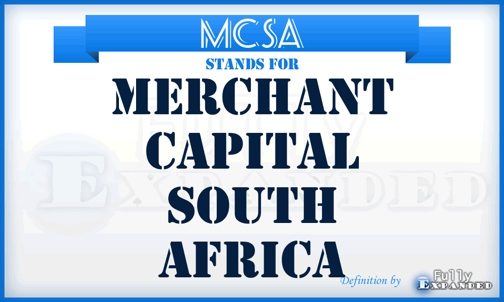 MCSA - Merchant Capital South Africa
